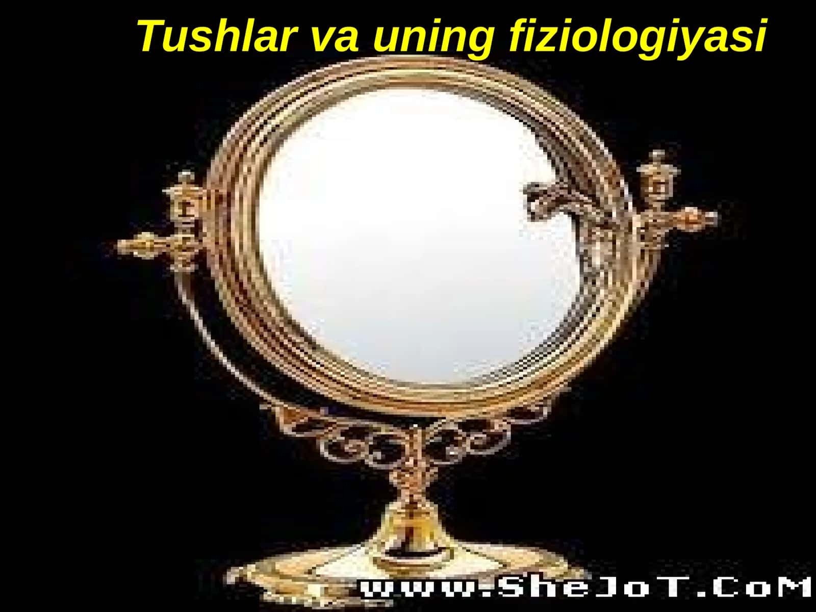 Tushlar va uning fiziologiyasi 1