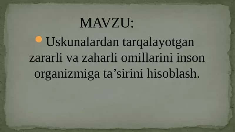 Uskunalardan tarqalayotgan zararli va zaharli omillarini inson organizmiga ta’sirini hisoblash. 1