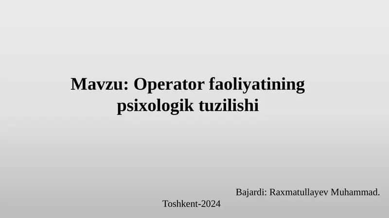 Operator faoliyatining psixologik tuzilishi 1