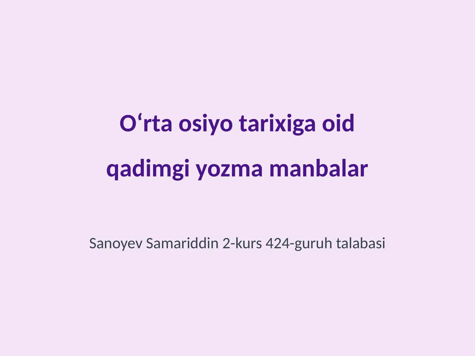 Oʻrta osiyo tarixiga oid qadimgi yozma manbalar 1