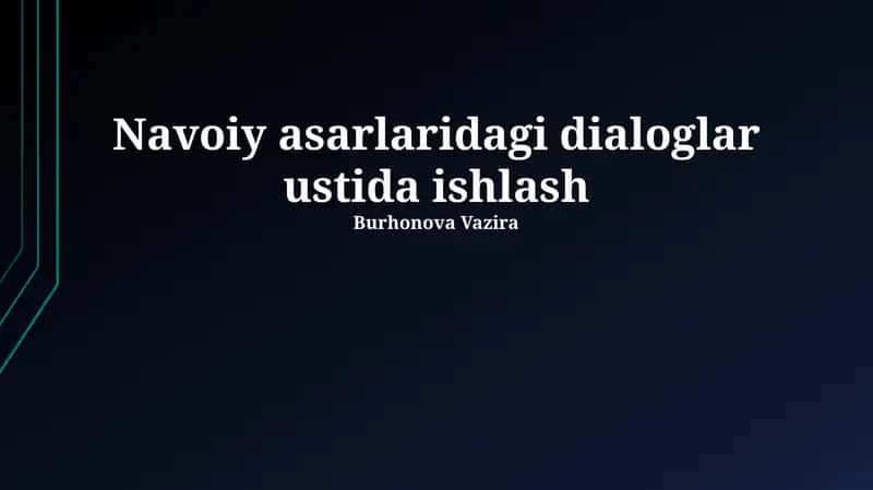 Navoiy asarlaridagi dialoglar ustida ishlash 1