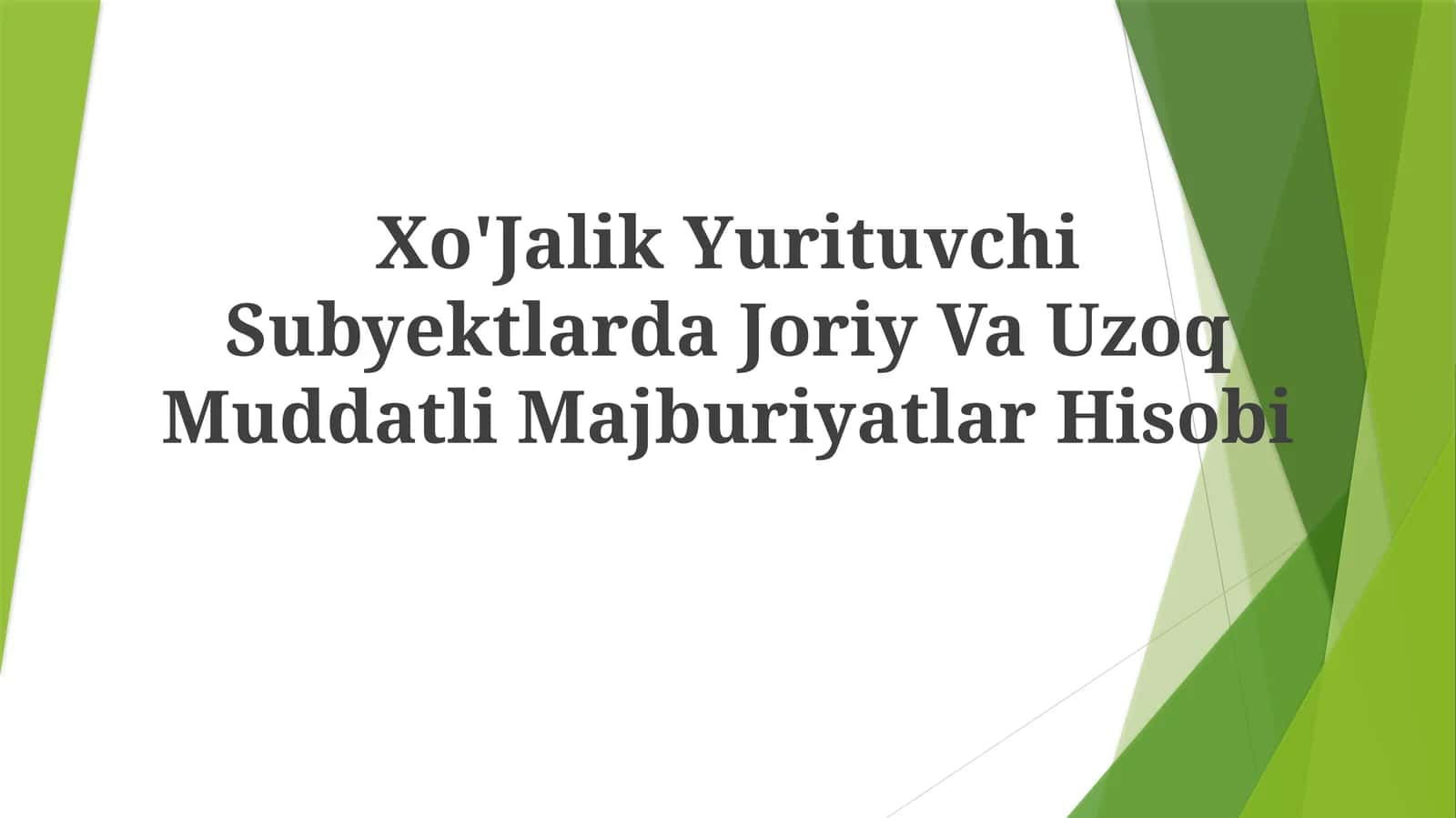 Xo'Jalik Yurituvchi Subyektlarda Joriy Va Uzoq Muddatli Majburiyatlar Hisobi 1