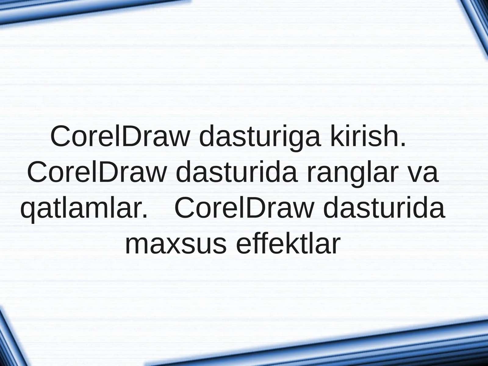 CorelDraw dasturi 1