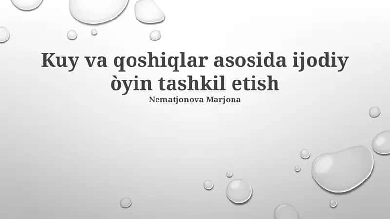 Kuy va qoshiqlar asosida ijodiy òyin tashkil etish 1