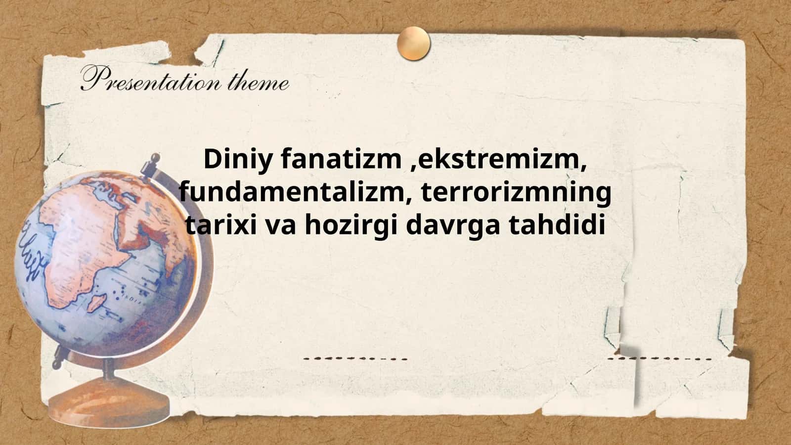 Diniy fanatizm,ekstremizm,fundamentalizm,terrorizmning tarixi va hozirgi davrga tahdidi 1