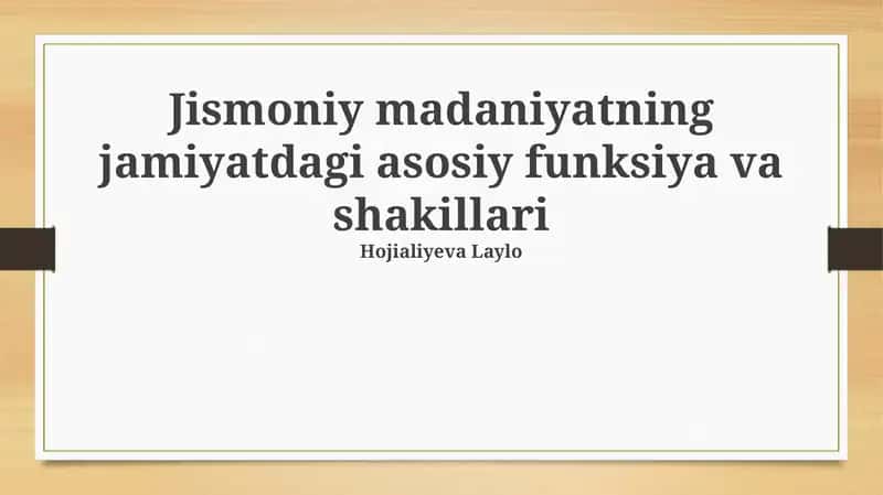 Jismoniy madaniyatning jamiyatdagi asosiy funksiya va shakillari 1