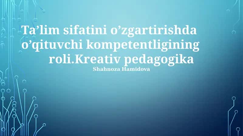 O'qituvchilarning ijodiy pedagogik kompetensiyasini baholash 1