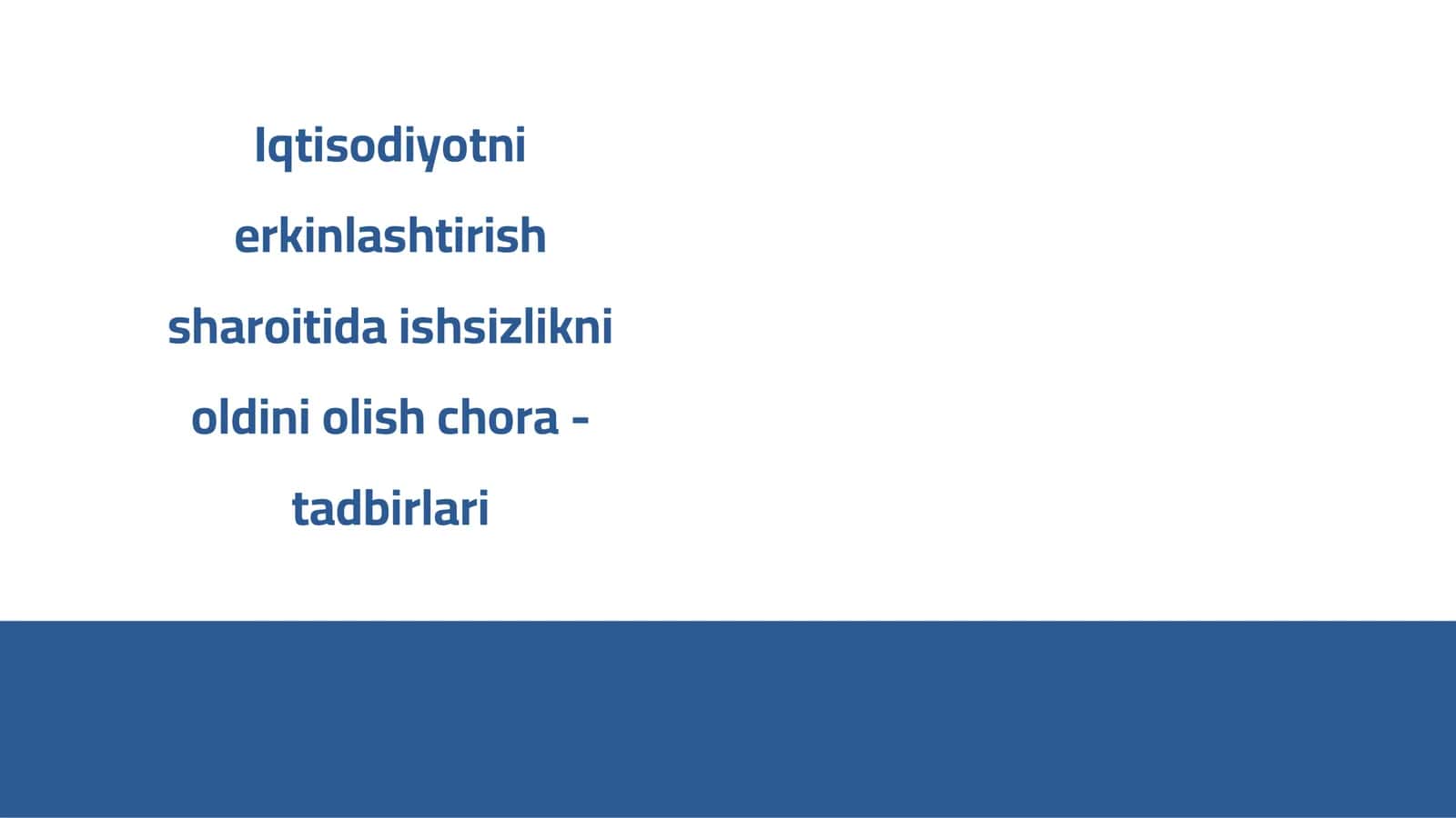 Iqtisodiyotni erkinlashtirish sharoitida ishsizlikni oldini olish chora - tadbirlari 1
