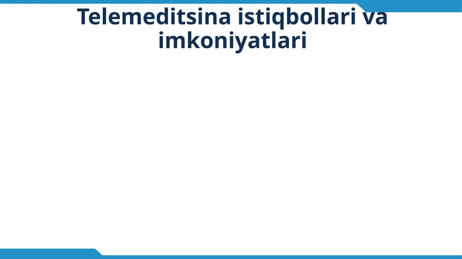 Telemeditsina istiqbollari va imkoniyatlari 1