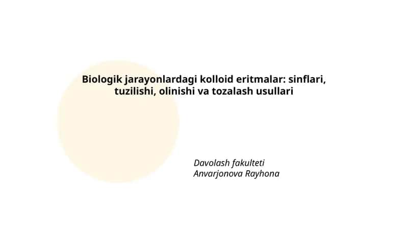 Biologik jarayonlardagi kolloid eritmalar 1