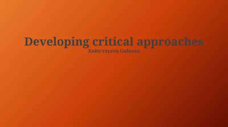 Developing critical approaches 1