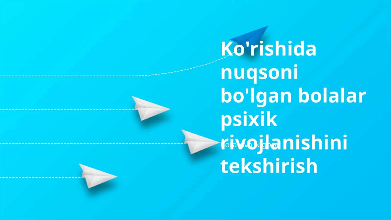 Ko'rishida nuqsoni bo'lgan bolalar psixik rivojlanishini tekshirish 1