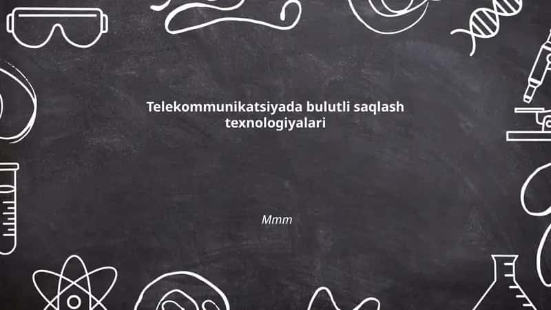 Telekommunikatsiyada bulutli saqlash texnologiyalari 1