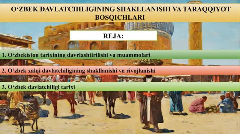 О‘zbek Davlatchiliginin Shakllanishi va Taraqqiyot Bosqichlari 1