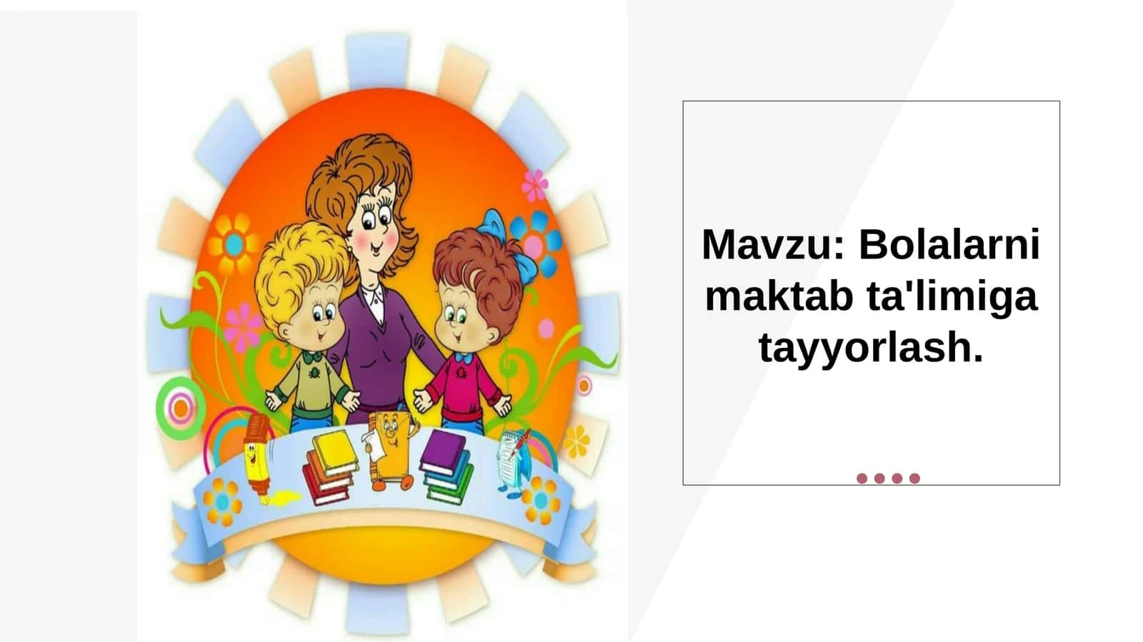 Bolalarni maktab ta'limiga tayyorlash. 1