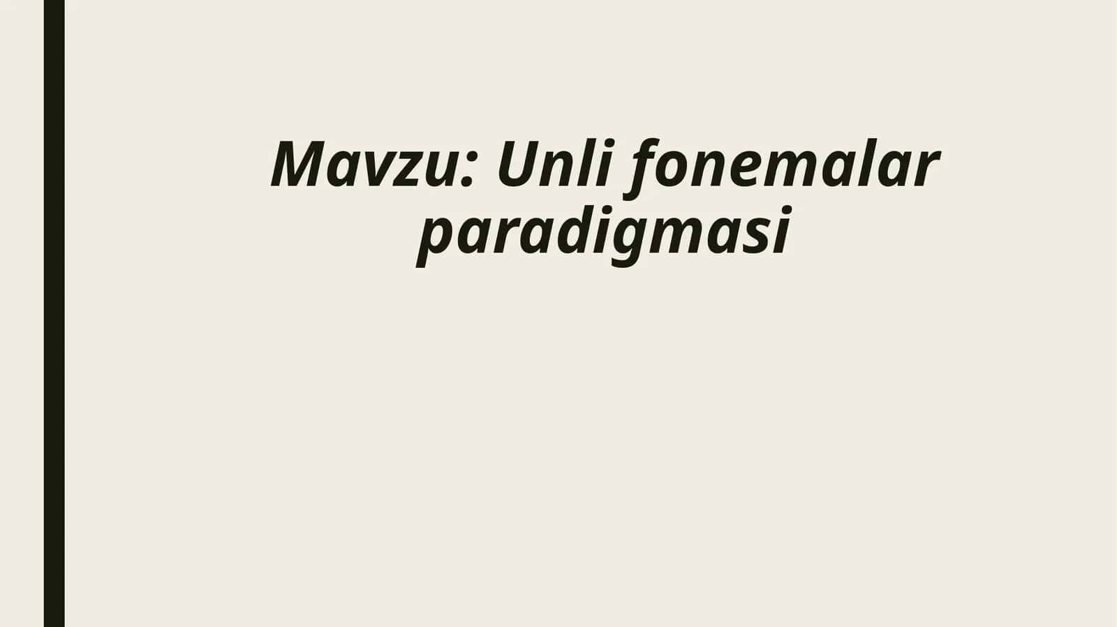 Unli fonemalar paradigmasi 1