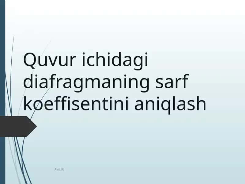 Quvurichidagi diafragmaning sarf koeffitsientini o'qitish 1