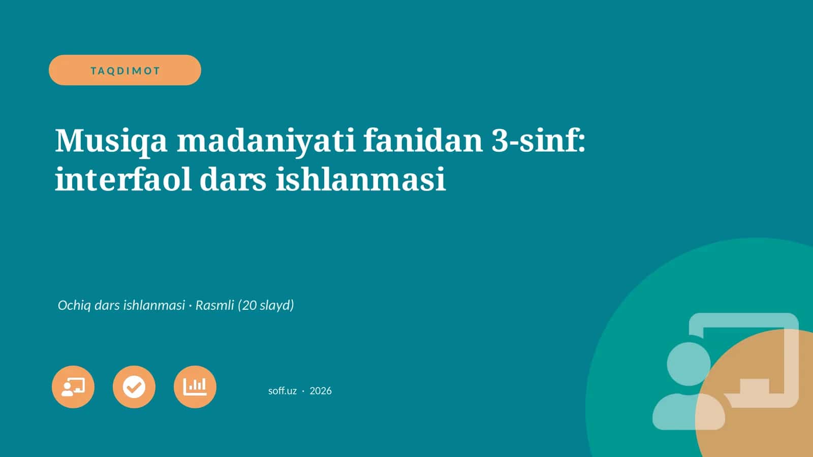Musiqa madaniyati fanidan 3-sinf: interfaol dars ishlanmasi 1