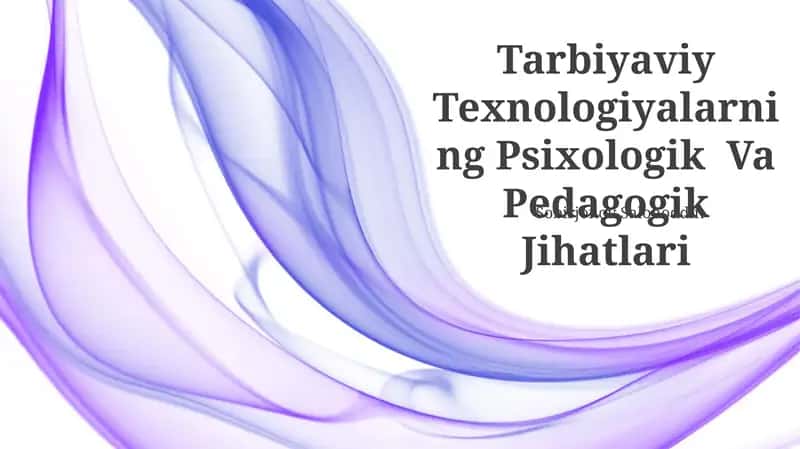 Tarbiyaviy Texnologiyalarning Psixologik Va Pedagogik Jihatlari 1