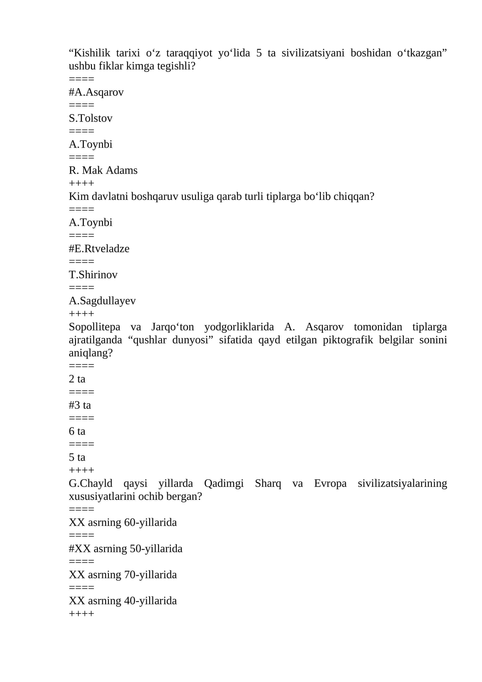Kishilik tarixi o‘z taraqqiyot yo‘lida 5 ta sivilizatsiyani boshidan o‘tkazgan 1
