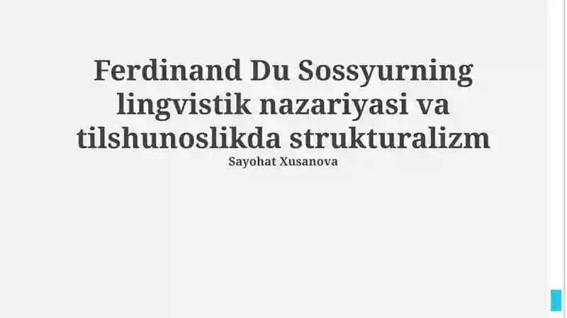 Ferdinand Du Sossyurning lingvistik nazariyasi va tilshunoslikda strukturalizm