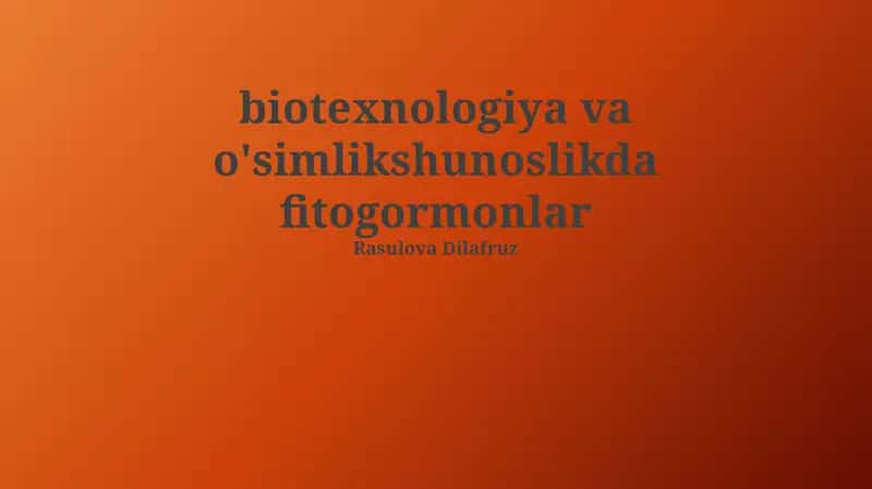 Fitogormonlar: Turlari, Funksiyalari va Biosintezi 1