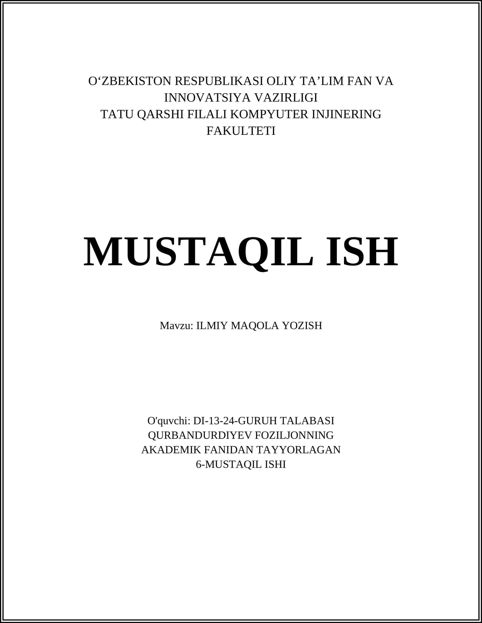 MUSTAQIL ISH Mavzu: ILMIY MAQOLA YOZISH 1