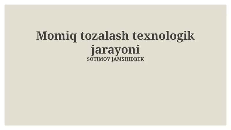Momiq Tozalash Texnologik Jarayoni 1