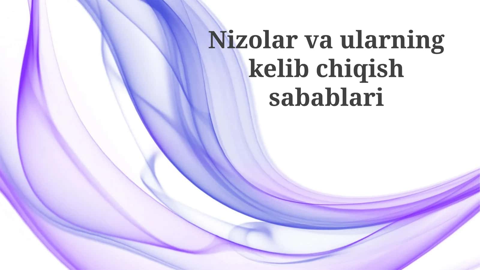 Nizolar va ularning kelib chiqish sabablari 1