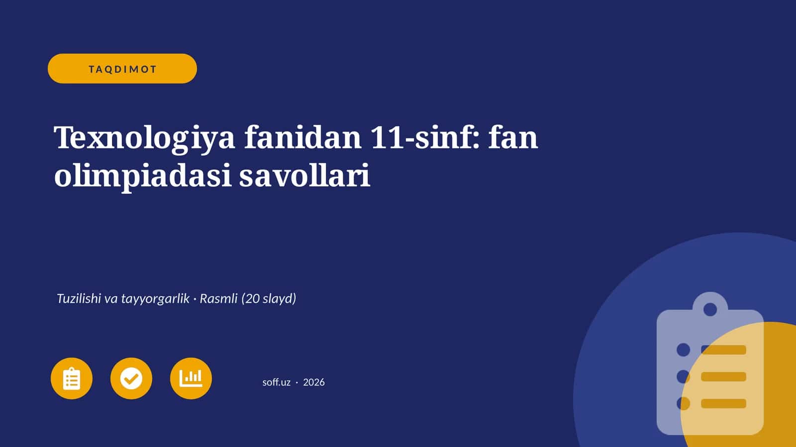 Texnologiya fanidan 11-sinf: fan olimpiadasi savollari 1