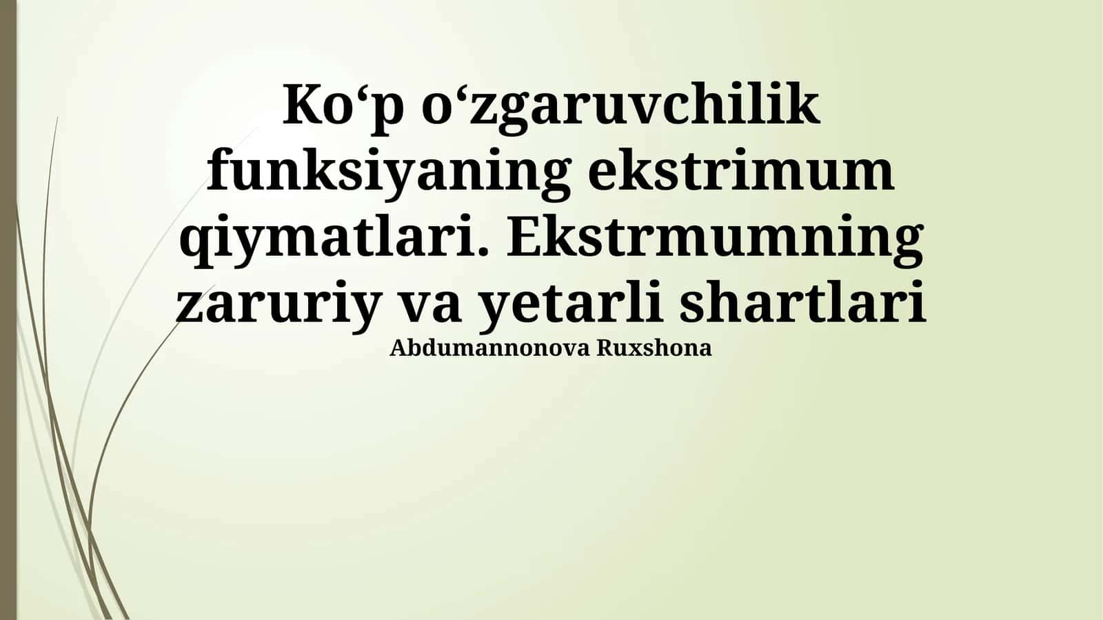 Koʻp oʻzgaruvchilik funksiyaning ekstrimum qiymatlari. Ekstrmumning zaruriy va yetarli shartlari 1