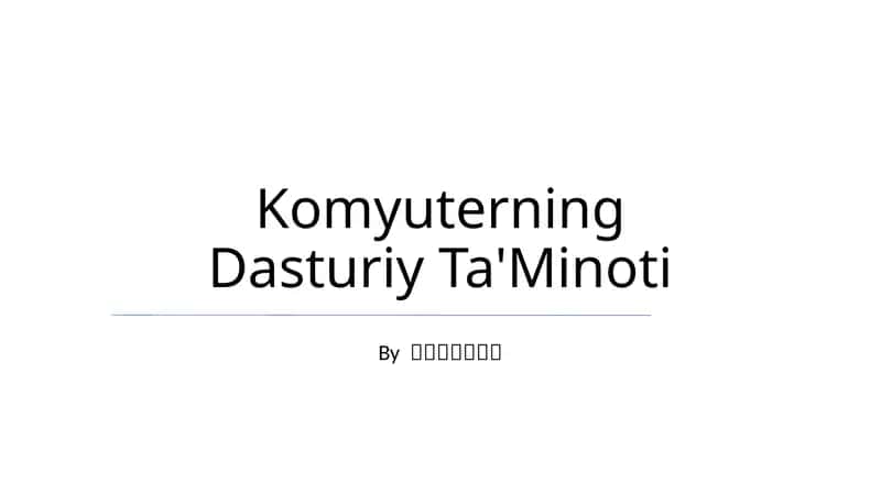 Komyuterning Dasturiy Ta'Minoti 1