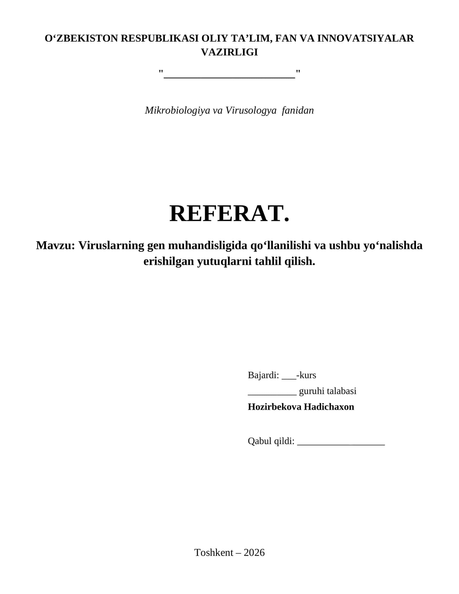 Viruslarning gen muhandisligida qo‘llanilishi va ushbu yo‘nalishda erishilgan yutuqlarni tahlil qilish. 1