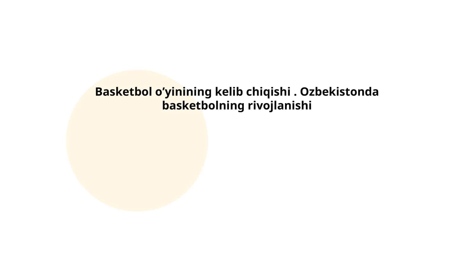 Basketbol oʼyinining kelib chiqishi 1