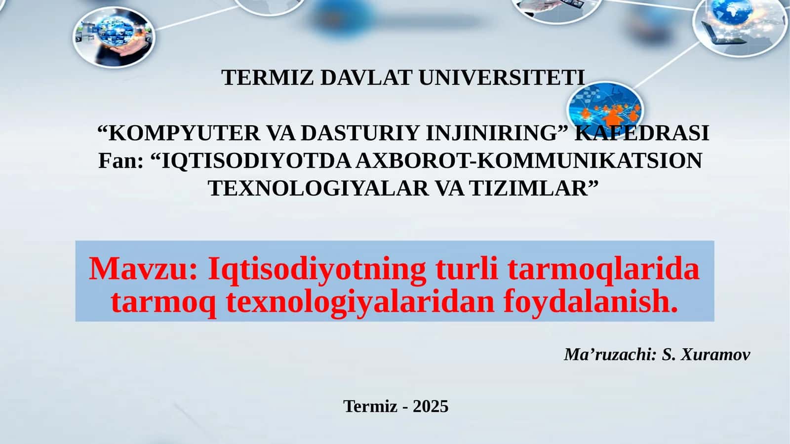 IQTISODIYOTDA AXBOROT-KOMMUNIKATSION TEXNOLOGIYALAR VA TIZIMLAR 1