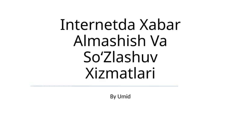 Internetda Xabar Almashish Va So‘Zlashuv Xizmatlari 1