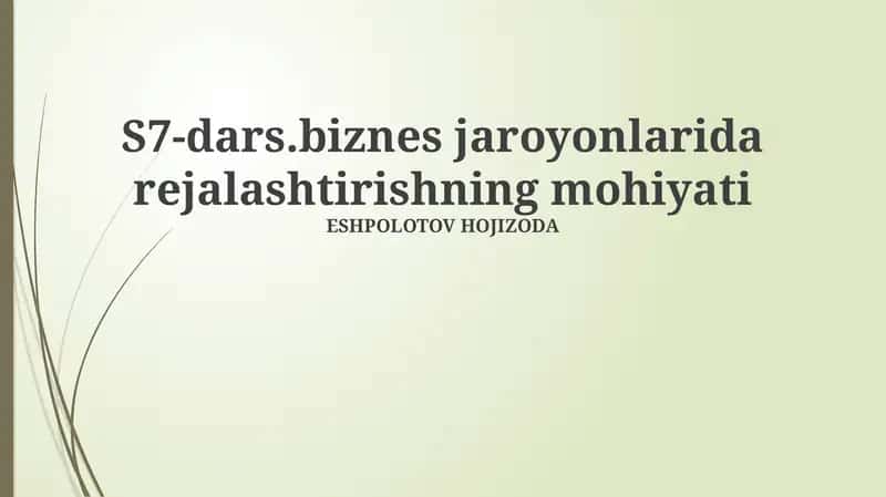 Rejalashtirishning mohiyati va biznes jarayonlari 1