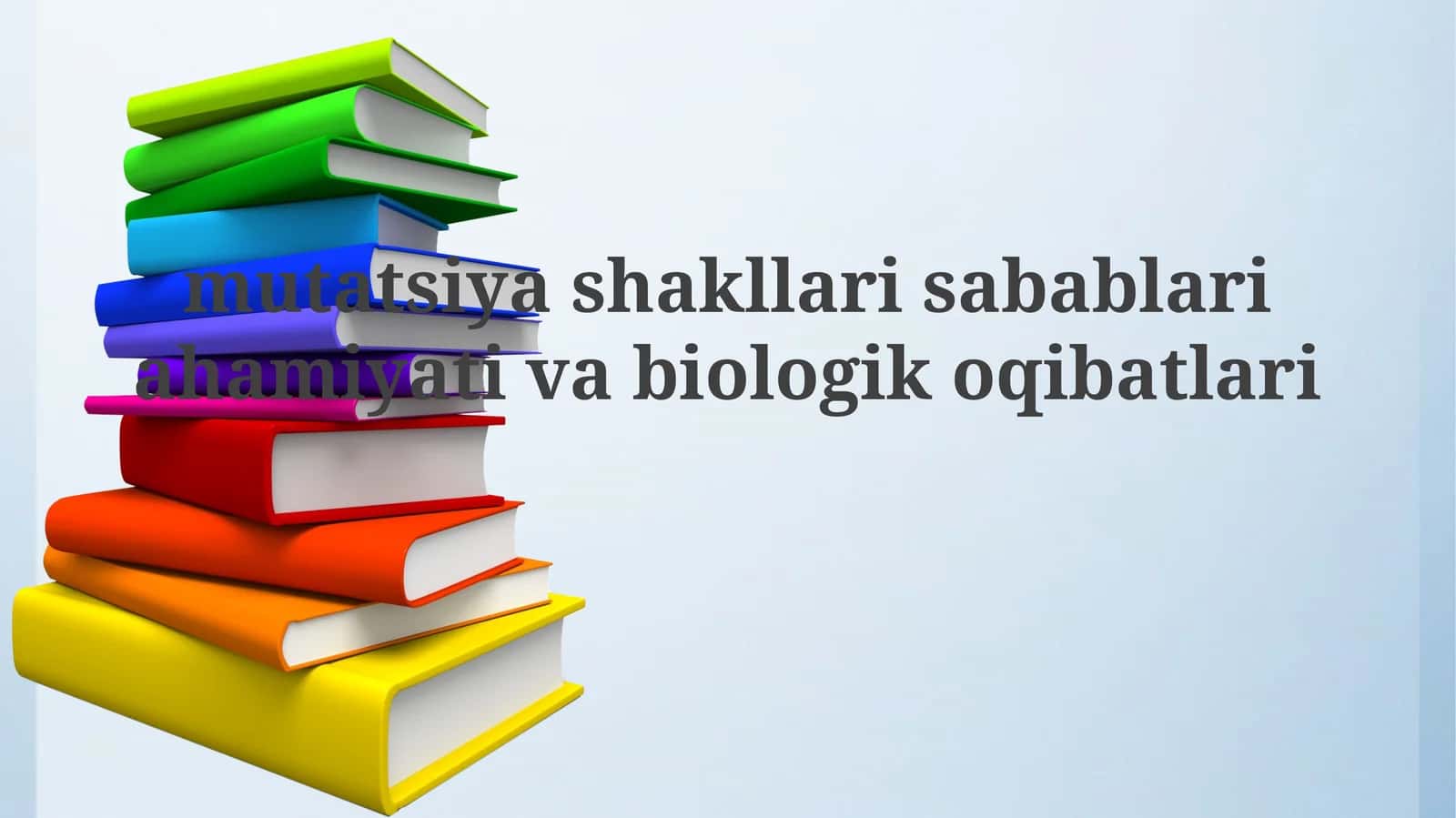 Mutatsiyalarning shakllari va sabablari 1
