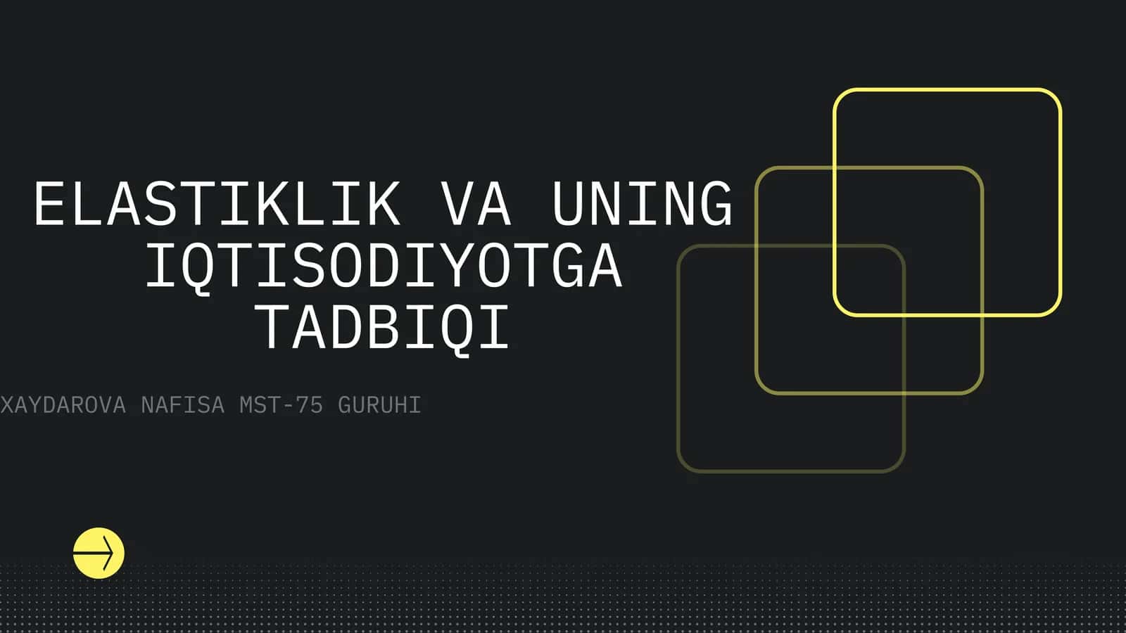 ELASTIKLIK VA UNING IQTISODIYOTGA TADBIQI 1
