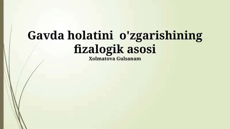 Tananing holati o'zgarishining fiziologik asoslari 1