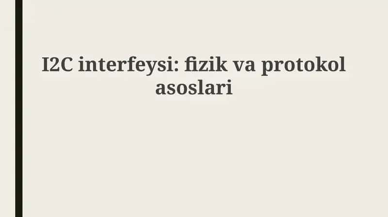 I2C interfeysi: Fizikaviy asoslar va simlar konfiguratsiyasi 1
