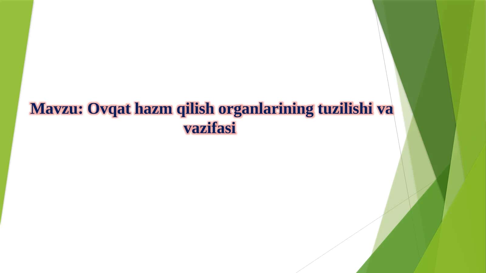 Ovqat hazm qilish organlarining tuzilishi va vazifasi 1