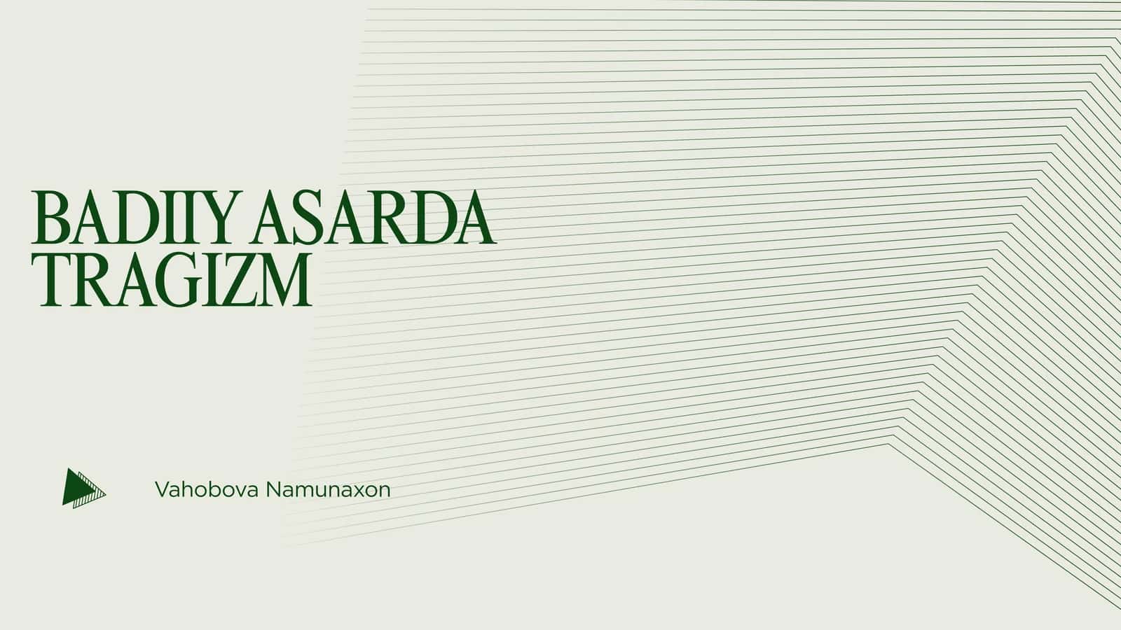 BADIIY ASARDA TRAGIZM 1