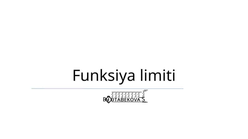 Funksiya limiti 1
