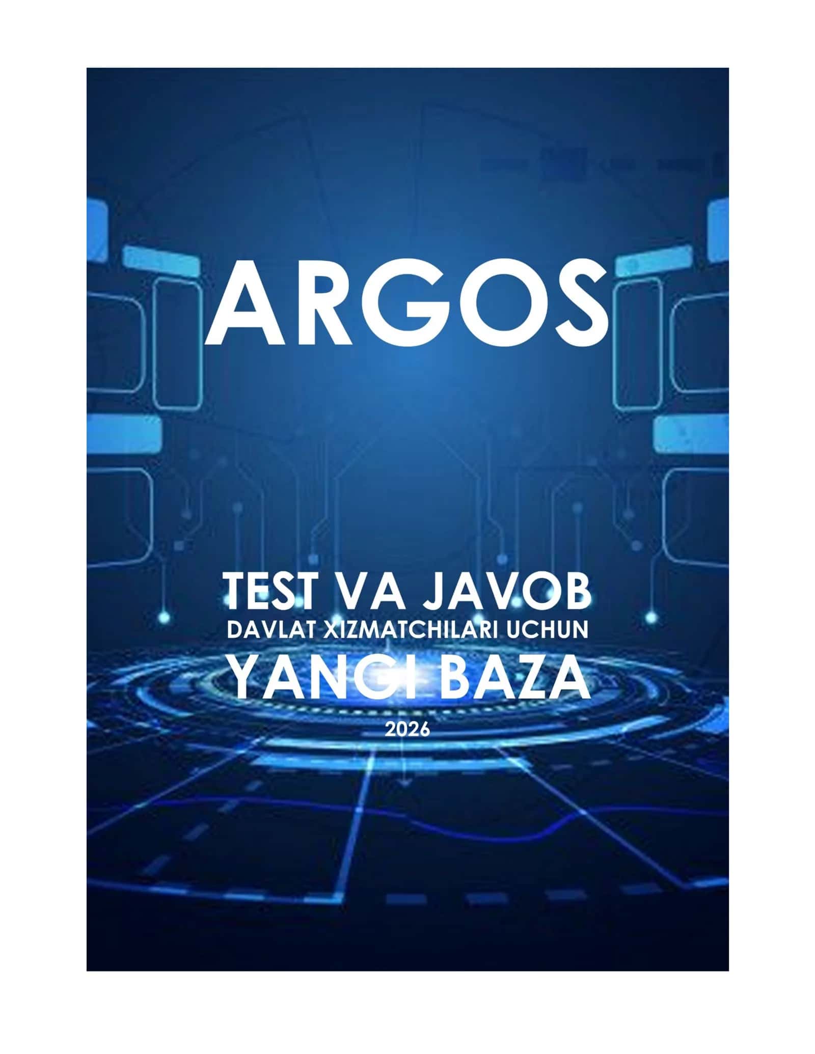 2026 – Eng yangi ARGOS test savollariga javoblar 1