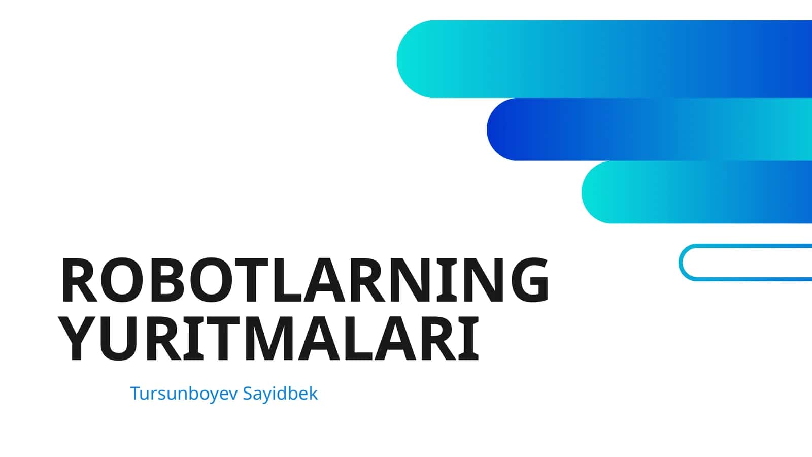 ROBOTLARNING YURITMALARI 1