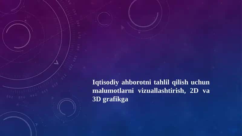 Iqtisodiyahborotni tahlil qilish uchun ma'lumotlarni vizuallashtirish 1