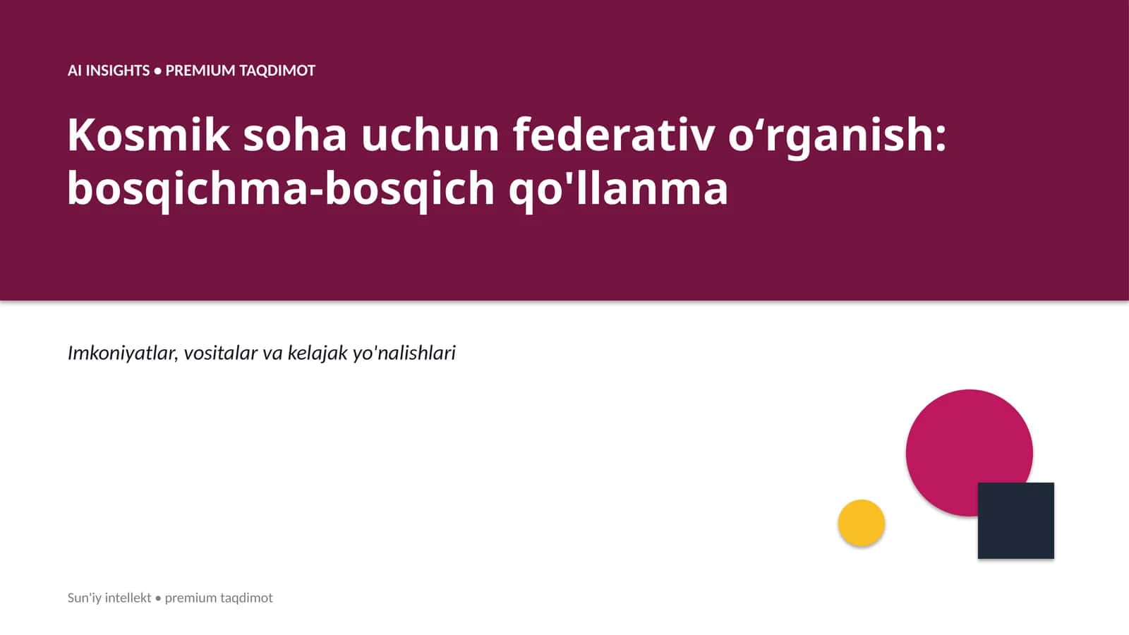 Kosmik soha uchun federativ oʻrganish: bosqichma-bosqich qo'llanma 1