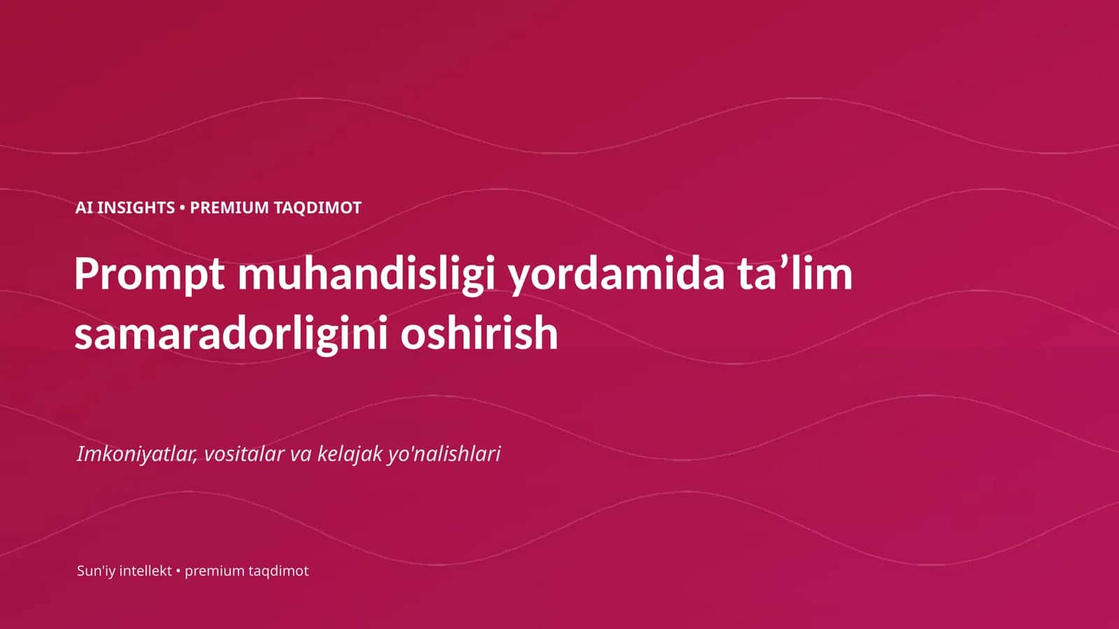 Prompt muhandisligi yordamida taʼlim samaradorligini oshirish 1