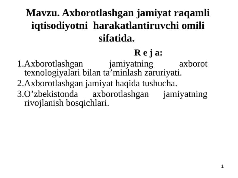 Axborotlashgan jamiyat raqamli iqtisodiyotni harakatlantiruvchi omili sifatida 1